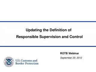 Updating the Definition of Responsible Supervision and Control