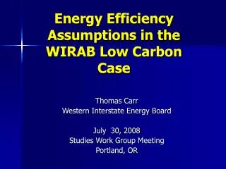 Energy Efficiency Assumptions in the WIRAB Low Carbon Case