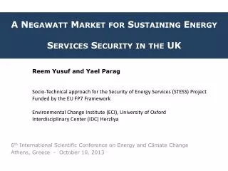 A Negawatt Market for Sustaining Energy Services Security in the UK