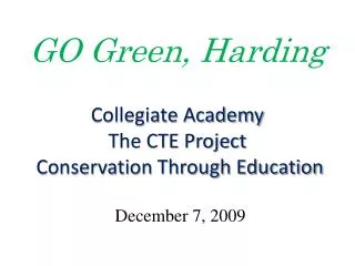 Collegiate Academy The CTE Project Conservation Through Education