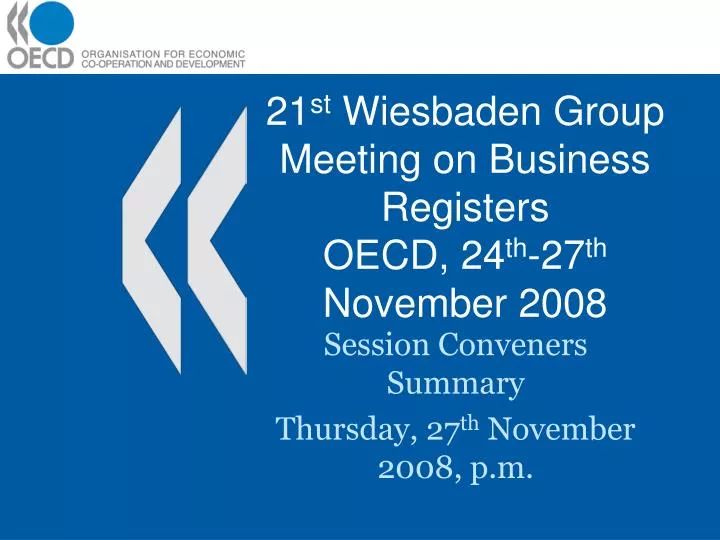 21 st wiesbaden group meeting on business registers oecd 24 th 27 th november 2008