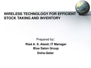 WIRELESS TECHNOLOGY FOR EFFICIENT STOCK TAKING AND INVENTORY