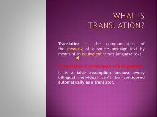 WHAT IS TRANSLATION?