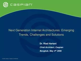 Next Generation Internet Architectures: Emerging Trends, Challenges and Solutions