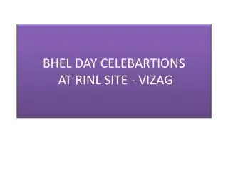 BHEL DAY CELEBARTIONS AT RINL SITE - VIZAG