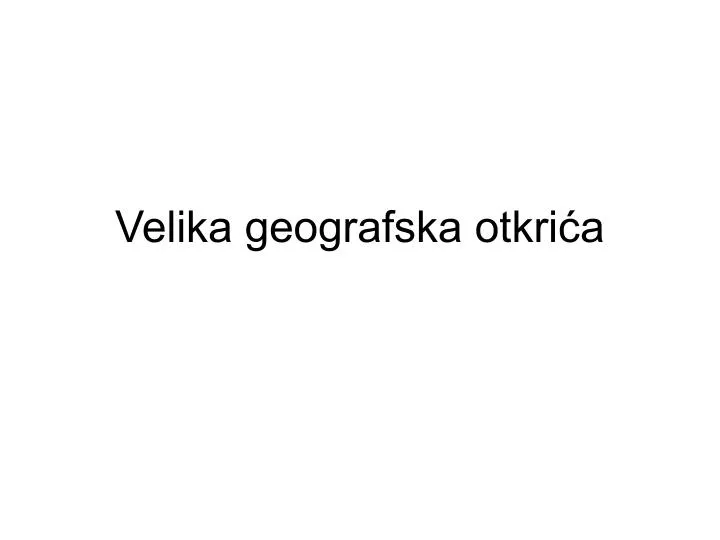 velika geografska otkri a