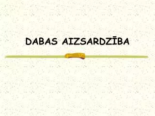 dabas aizsardz ba
