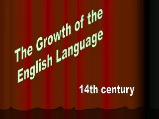 The Growth of the English Language
