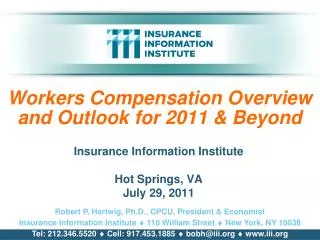 Workers Compensation Overview and Outlook for 2011 &amp; Beyond
