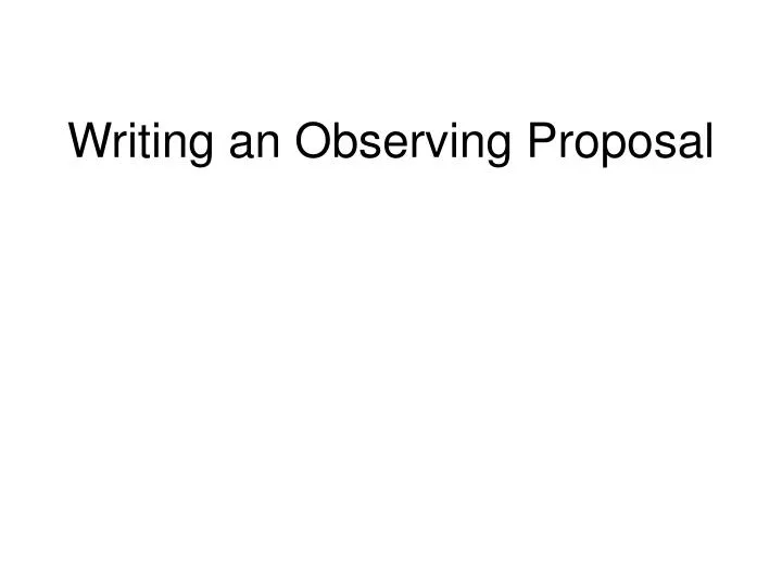 writing an observing proposal