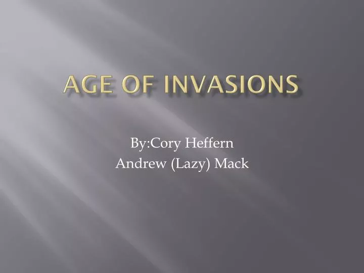 age of invasions