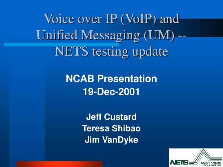 voice over ip voip and unified messaging um nets testing update