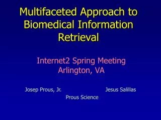 Multifaceted Approach to Biomedical Information Retrieval