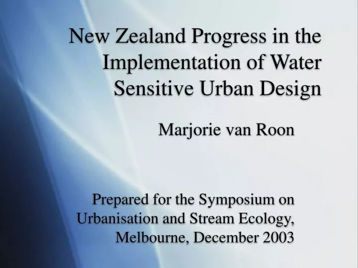 new zealand progress in the implementation of water sensitive urban design