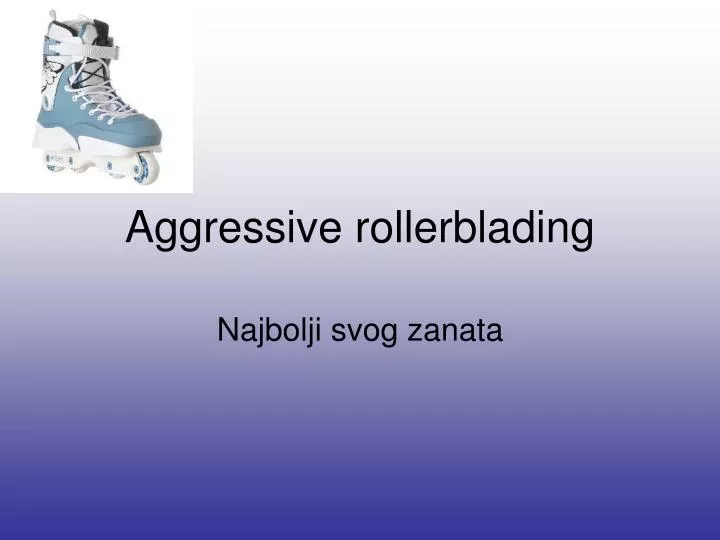 aggressive rollerblading