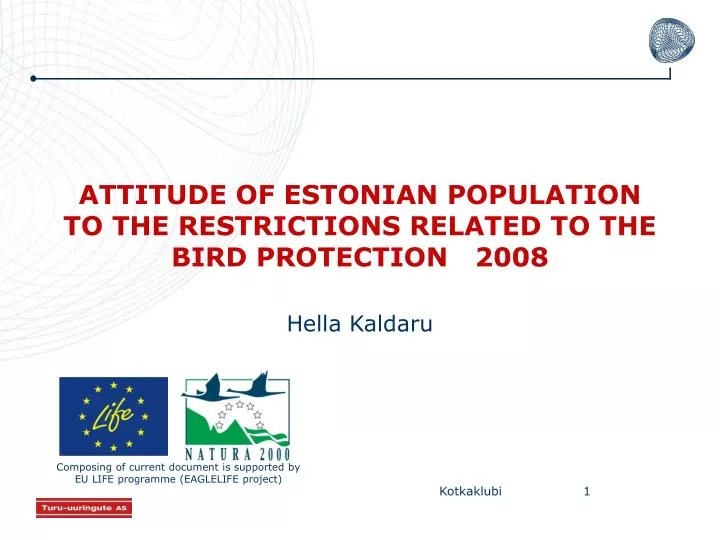 attitude of estonian population to the restrictions related to the bird protection 2008