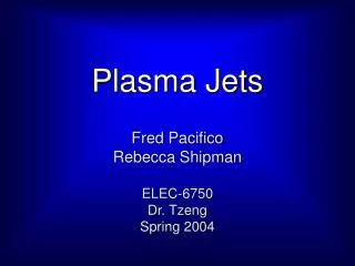 Plasma Jets