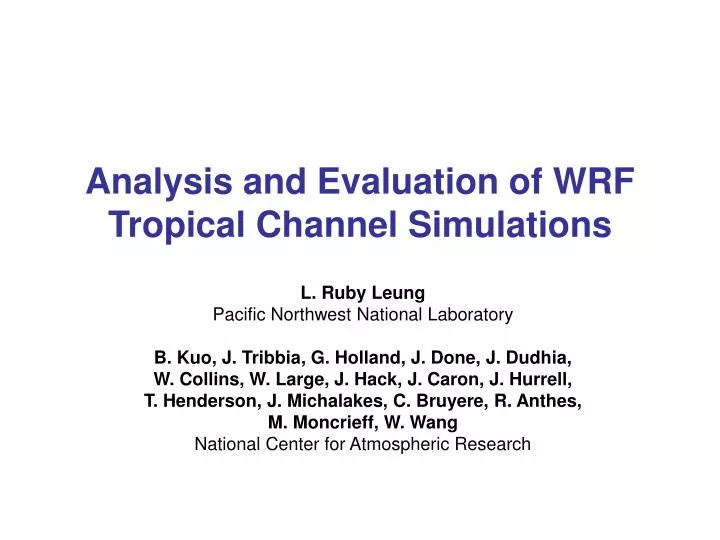 analysis and evaluation of wrf tropical channel simulations