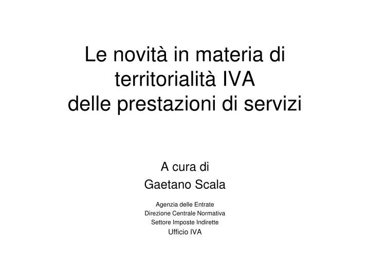 le novit in materia di territorialit iva delle prestazioni di servizi