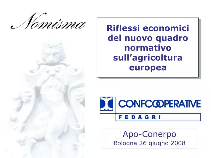 riflessi economici del nuovo quadro normativo sull agricoltura europea