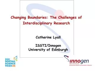 Changing Boundaries: The Challenges of Interdisciplinary Research