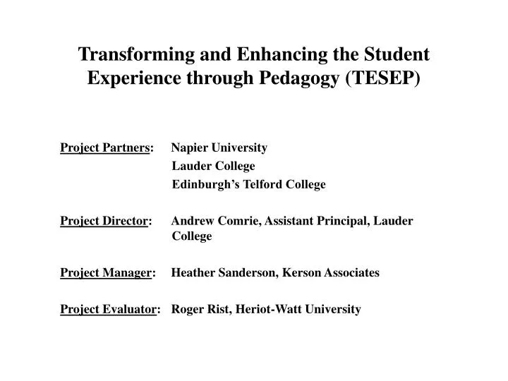 transforming and enhancing the student experience through pedagogy tesep