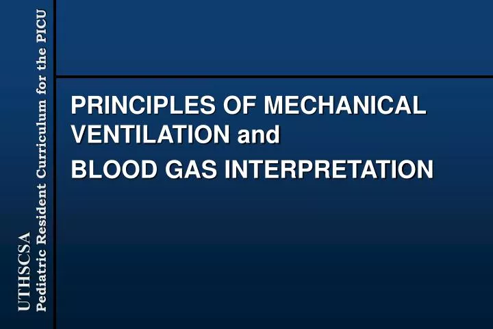 principles of mechanical ventilation and blood gas interpretation