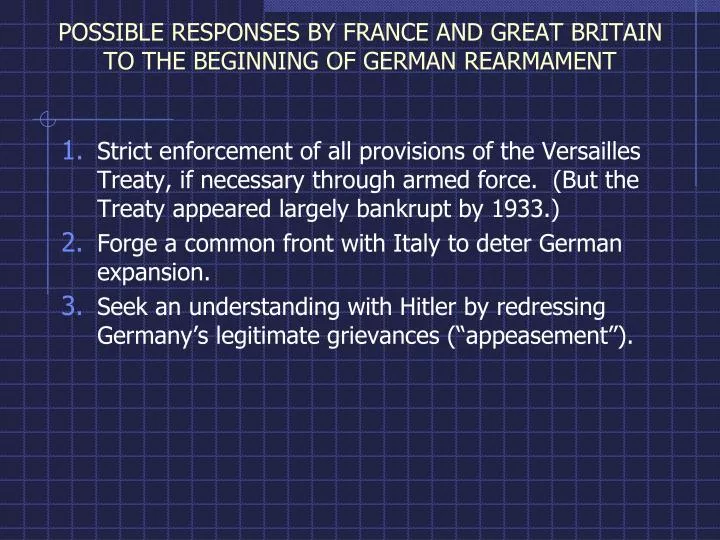 possible responses by france and great britain to the beginning of german rearmament