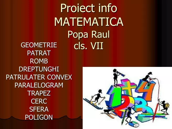 proiect info matematica popa raul cls vii