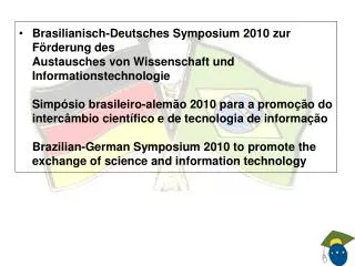 Our Objectives in the German-Brazil Year of Science, Technology and Innovation