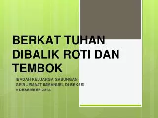 berkat tuhan dibalik roti dan tembok