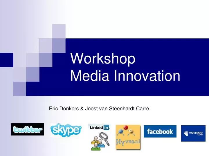 workshop media innovation