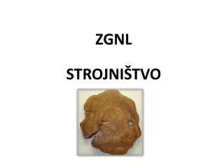 zgnl strojni tvo