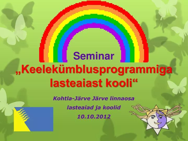 seminar keelek mblusprogrammiga lasteaiast kooli