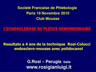 Resultats a 4 ans de la technique Rosi-Colucci endosclero-mousse avec polidocanol