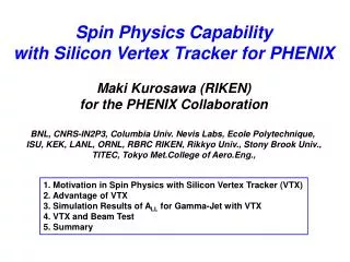 Spin Physics Capability with Silicon Vertex Tracker for PHENIX Maki Kurosawa (RIKEN)