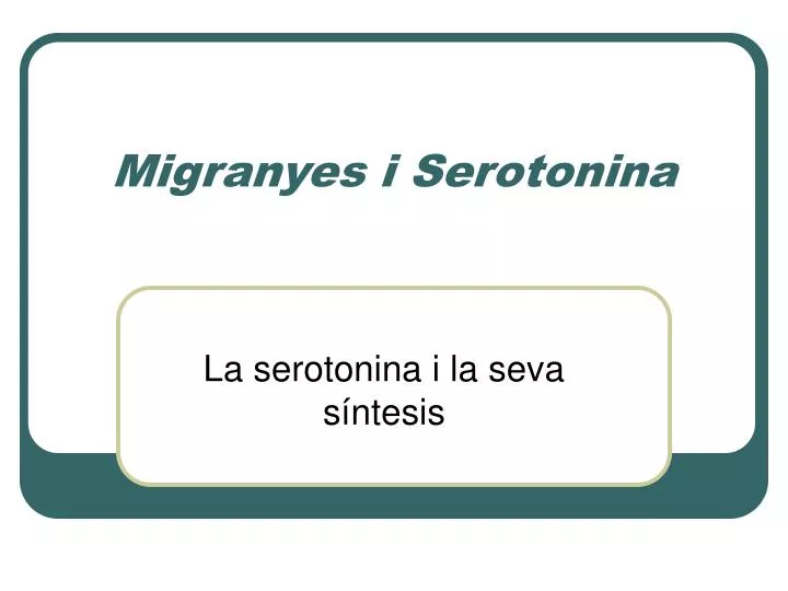 migranyes i serotonina