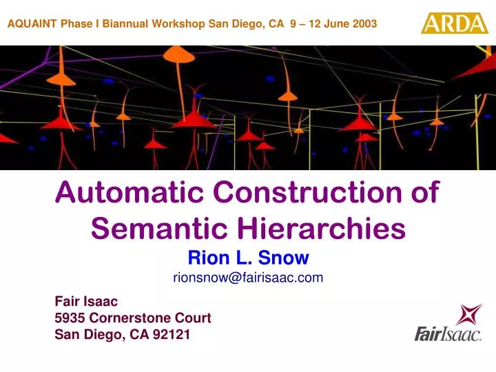 automatic construction of semantic hierarchies rion l snow rionsnow@fairisaac com