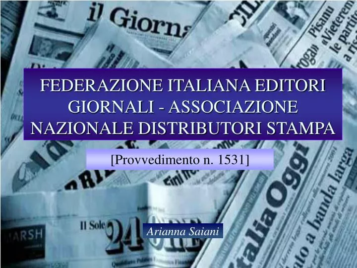 federazione italiana editori giornali associazione nazionale distributori stampa