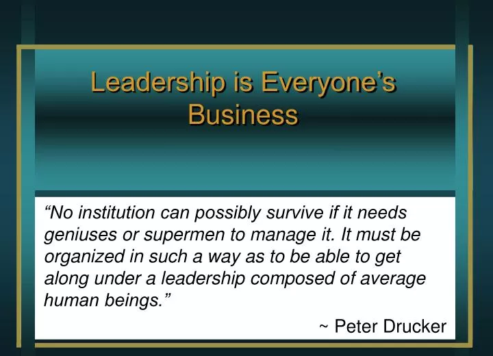leadership is everyone s business