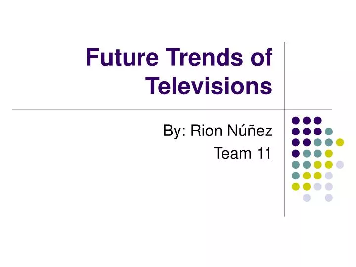 future trends of televisions