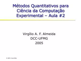 m todos quantitativos para ci ncia da computa o experimental aula 2