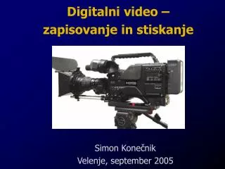 digitalni video zapisovanje in stiskanje