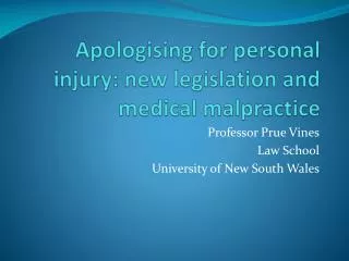 Apologising for personal injury: new legislation and medical malpractice