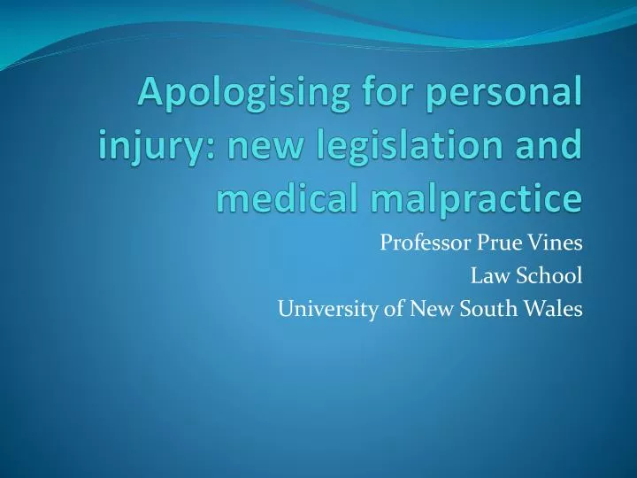 apologising for personal injury new legislation and medical malpractice