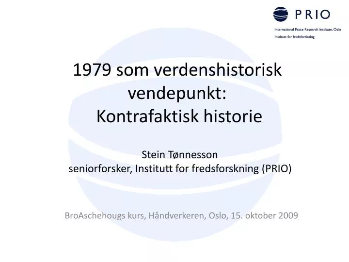 1979 som verdenshistorisk vendepunkt kontrafaktisk historie