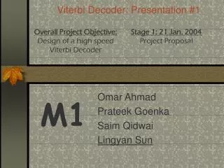 Viterbi Decoder: Presentation #1