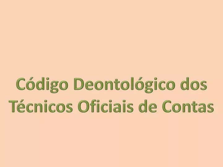 c digo deontol gico dos t cnicos oficiais de contas