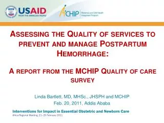 Assessing the Quality of services to prevent and manage Postpartum Hemorrhage: