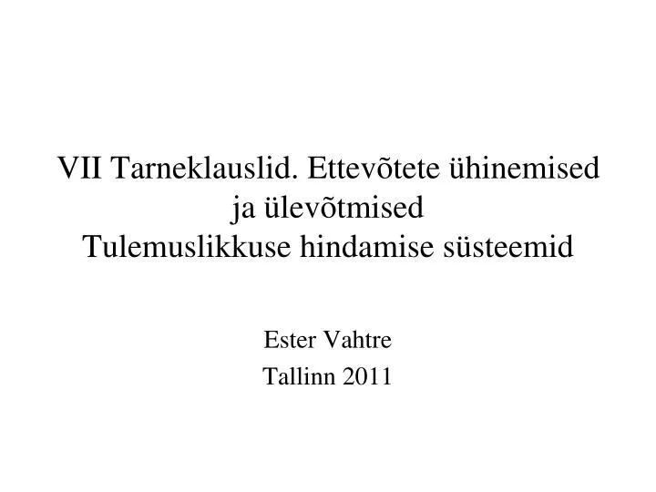 vii tarneklauslid ettev tete hinemised ja lev tmised tulemuslikkuse hindamise s steemid